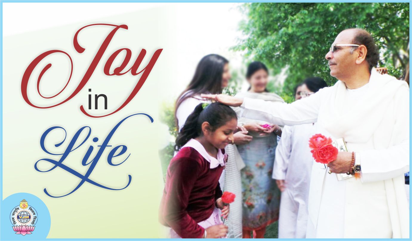 JOY IN LIFE | Sudhansju Ji Maharaj | Preacher | Saint | India