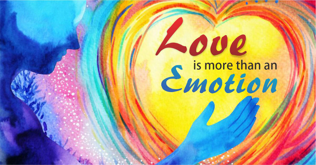 Love is more than an Emotion