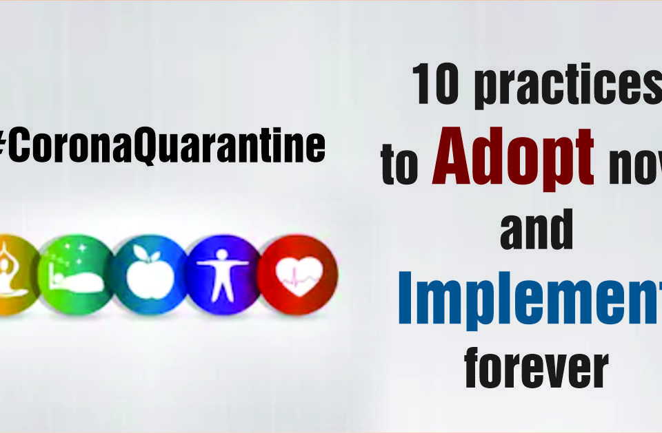 10 practices to Adopt now and Implement foreve