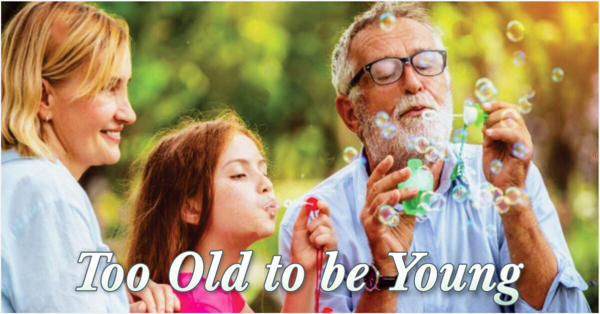 Too Old to be Young