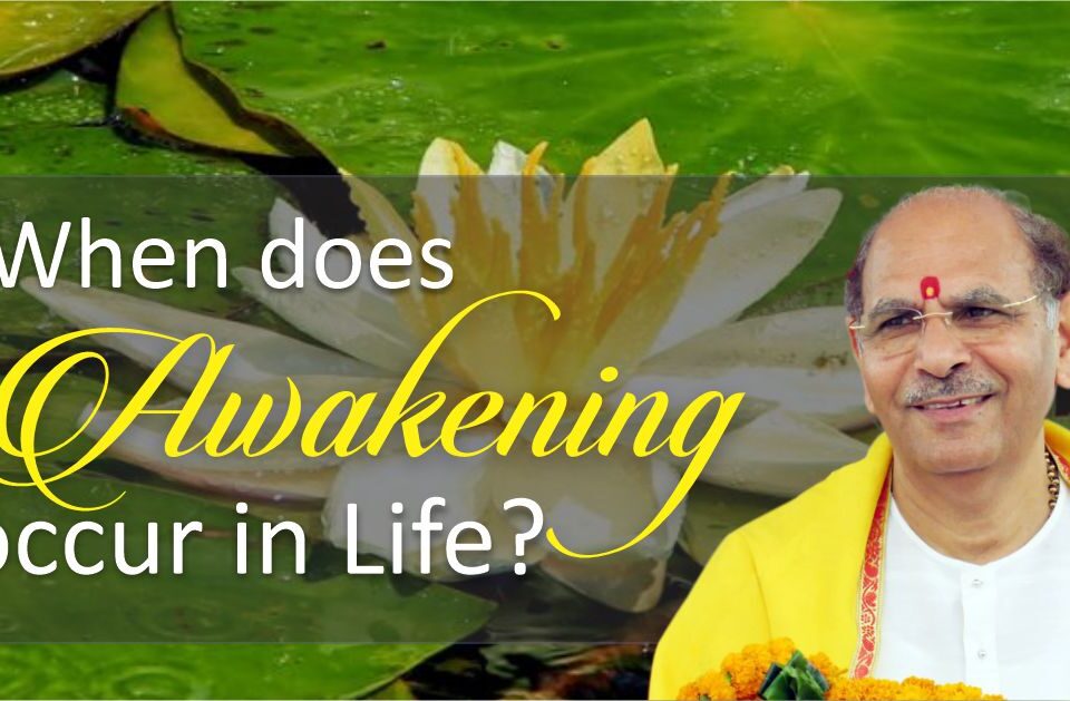 When does Awakening occur in Life?