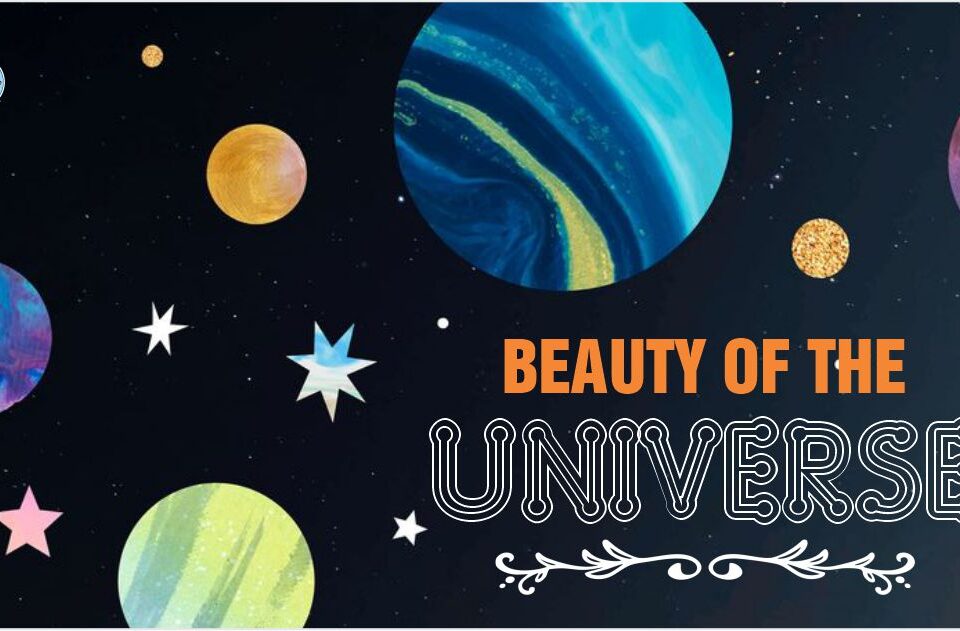 BEAUTY OF THE UNIVERSE