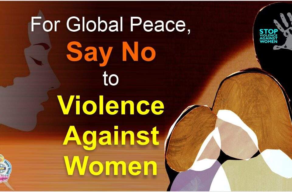 For Global Peace, Say No to Violence Against Women