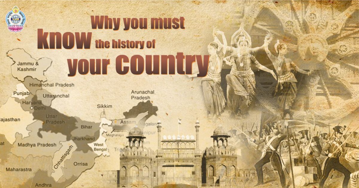 Why You Must Know the History of Your Country