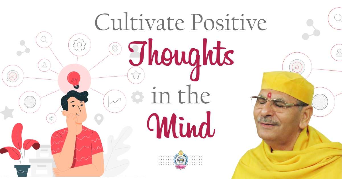 Cultivate Positive Thoughts in the Mind