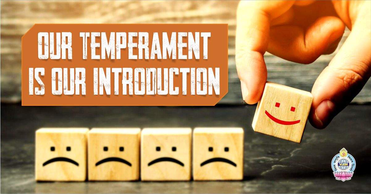 Our Temperament is Our Introduction