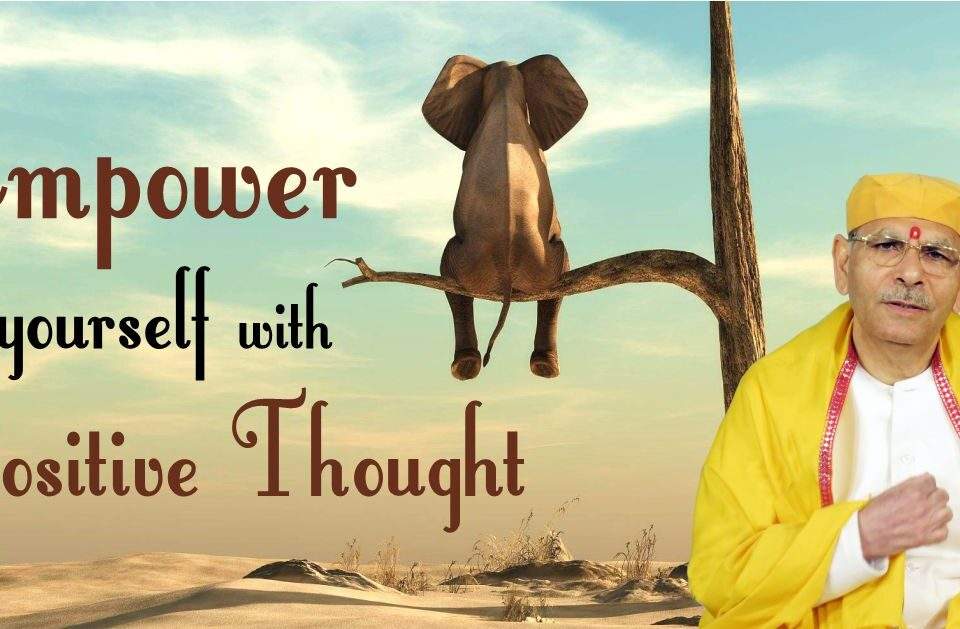 Empower yourself with positive thoughts